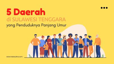 Ini 5 Daerah di Sulawesi Tenggara yang Penduduknya Berumur Panjang