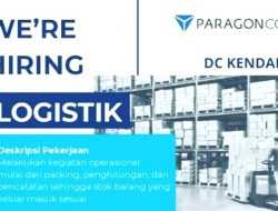 Info Loker Kendari: Paragon Corp Buka Rekrutmen Posisi Logistik, Simak Kualifikasi dan Cara Daftarnya