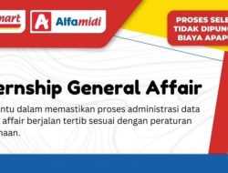 Alfamidi Branch Kendari Buka Program Magang ‘Internship General Affair’, Simak Cara Daftarnya