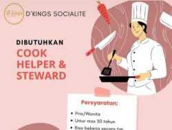 Lowongan Kerja Cook Helper dan Steward di D’Kings Socialite Kendari, Berikut Kualifikasinya!