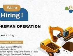 Lowongan Kerja, PT GSI Rekruitmen Foreman Operation Nickel Mining