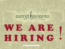 Info Loker: Astrid Harianto Dermatology Buka Rekrutmen Posisi Administrasi