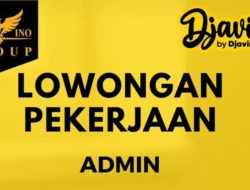 Lowongan Kerja Kendari, Djavino Group Buka Rekrutmen Posisi Admin