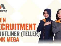 Bank Mega Cabang Kendari Buka Lowongan Kerja untuk Posisi Frontliner, Simak Syaratnya