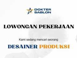 Info Loker Kendari: Dokter Sablon Buka Rekrutmen Posisi Desainer Produksi
