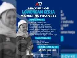 Lowongan Kerja Posisi Marketing Property di A99 Corp Land, Simak Persyaratannya!