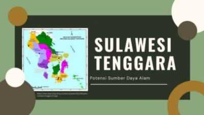 Ketersediaan dan Potensi Sumber Daya Alam di Sulawesi Tenggara