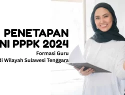 Update Penetapan NI PPPK 2024 Formasi Guru di Wilayah Sultra