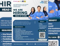 Ada Rekrutmen Posisi Head of Store di ABS Group, Simak Persyaratannya!