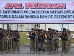 Amankan Freeport, 100 Personel Brimob Polda Sultra Dikirim ke Papua